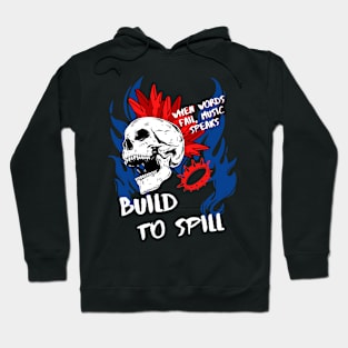 build to spill ll music speaks Hoodie